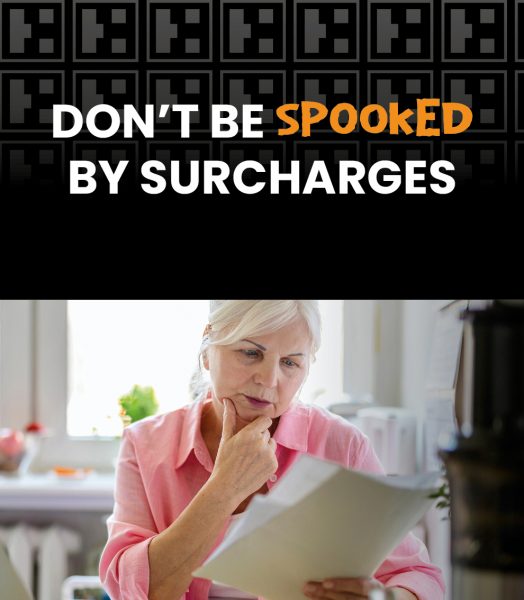 Don’t be spooked by Surcharges